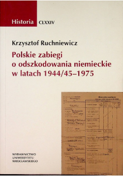 Polskie zabiegi o odszkodowania niemieckie w latach 1944 / 45 - 1975