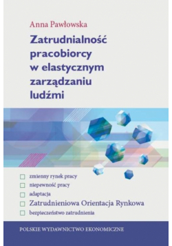 Zatrudnialność pracobiorcy w elastycznym zarządzaniu ludźmi