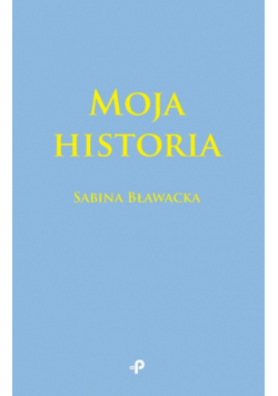 Moja historia