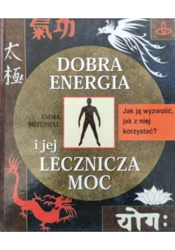 Dobra energia i jej lecznicza moc