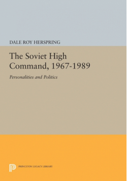 The Soviet High Command, 1967-1989