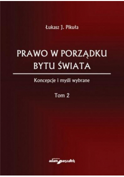 Prawo w porządku bytu świata T.2