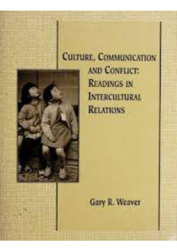 Culture Communications and Conflict Gary R Weaver