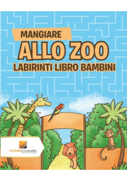 Mangiare Allo Zoo