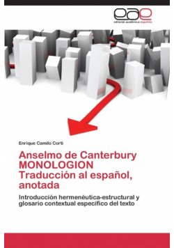 Anselmo de Canterbury Monologion Traduccion Al Espanol, Anotada