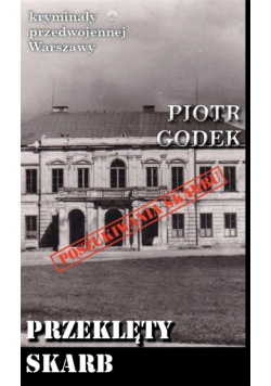 Kryminały przedwojennej W-wy. Przeklęty skarb