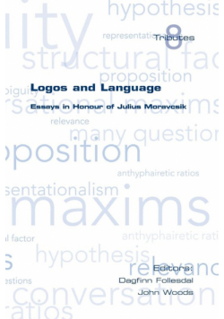 Logos and Language. Essays in Honour of Julius Moravcsik