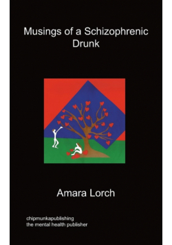 Musings of a Schizophrenic Drunk