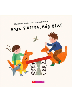 Moja siostra, mój brat
