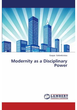 Modernity as a Disciplinary Power