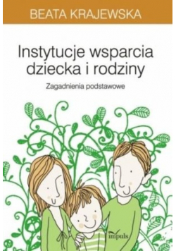 Instytucje wsparcia dziecka i rodziny