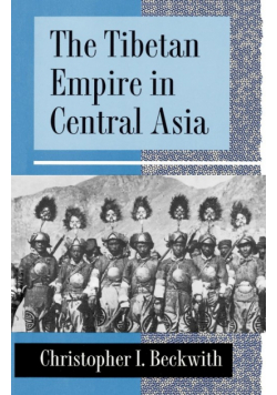 The Tibetan Empire in Central Asia