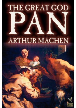 Great God Pan by Arthur Machen, Fiction, Horror
