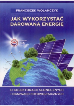 Jak wykorzystać darowaną energię