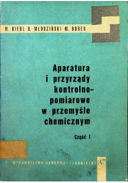 Aparatura i przyrządy kontrolno - pomiarowe w przemyśle chemicznym część 1