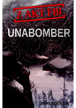 Z akt FBI Tom 1 Unabomber