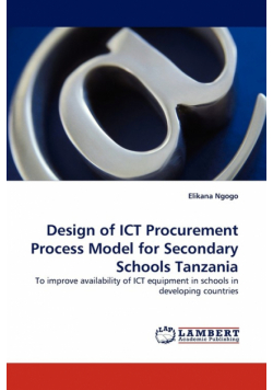 Design of Ict Procurement Process Model for Secondary Schools Tanzania