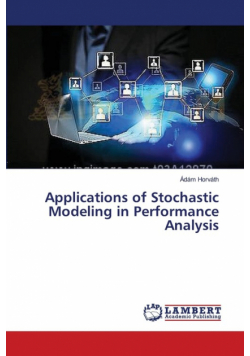 Applications of Stochastic Modeling in Performance Analysis