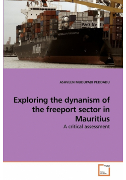 Exploring the dynanism of the freeport             sector in Mauritius