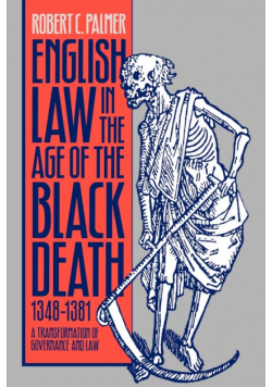 English Law in the Age of the Black Death, 1348-1381