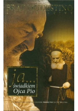 Ja Świadkiem Ojca Pio