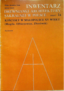 Inwentarz drewnianej architektury sakralnej w Polsce Zeszyt 1a