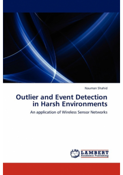Outlier and Event Detection in Harsh Environments