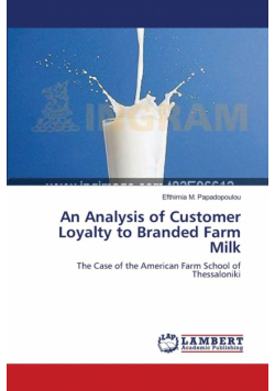 An Analysis of Customer Loyalty to Branded Farm Milk