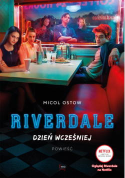 Riverdale. Dzień wcześniej