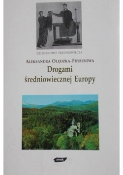 Drogami średniowiecznej Europy