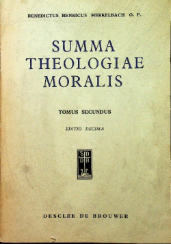 Summa Theologiae Moralis tomus secundus