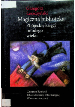 Magiczna biblioteka Zbójeckie księgi młodego wieku Dedykacja autora