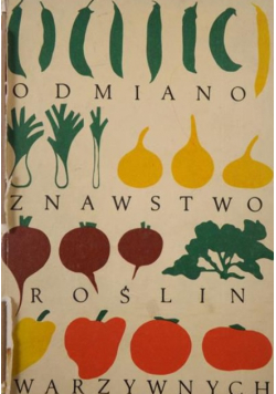Odmianoznawstwo roślin warzywnych