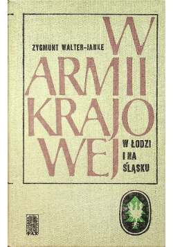 W armii krajowej w Łodzi i na śląsku