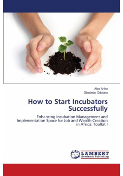 How to Start Incubators Successfully