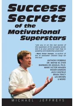 Success Secrets of the Motivational Superstars