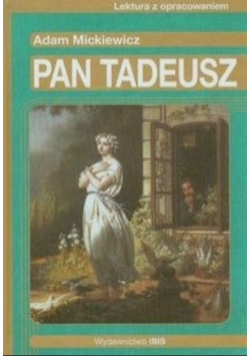 Pan Tadeusz: Lektura z opracowaniem