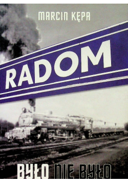 Radom było nie było