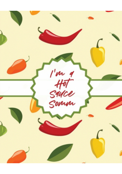I'm A Hot Sauce Somm
