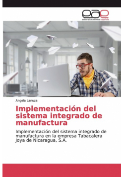 Implementación del sistema integrado de manufactura