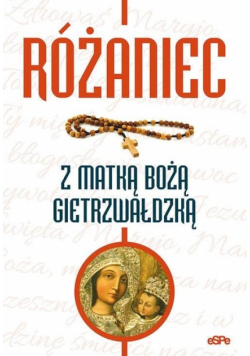 Różaniec z Matką Bożą Gietrzwałdzką