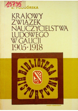 Krajowy związek nauczycielstwa ludowego w Galicji 1905 1918