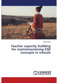 Teacher capacity building for mainstreaminmg ESD concepts in schools