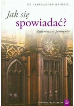 Jak się spowiadać Vademecum penitenta