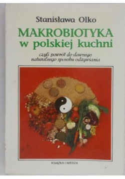 Makrobiotyka w polskiej kuchni