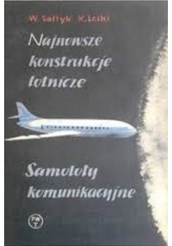 Najnowsze konstrukcje lotnicze.  Samoloty komunikacyjne