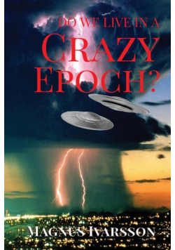 Do We Live in a Crazy Epoch?