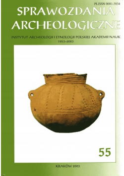 Sprawozdanie archeologiczne 55