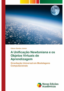 A Unificação Newtoniana e os Objetos Virtuais de Aprendizagem