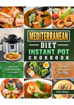 Mediterranean Diet Instant Pot Cookbook